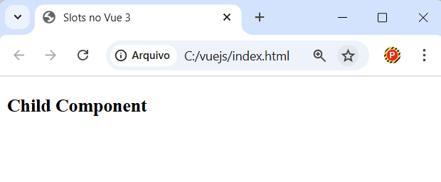 Exemplo de uso sem aplicar slots em Vue.js